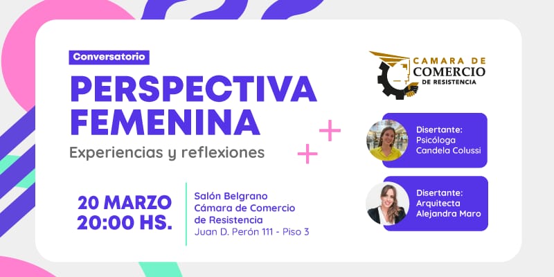 Clamara de ComercioInvitan al Conversatorio “Perspectiva Femenina: Experiencias y reflexiones”
