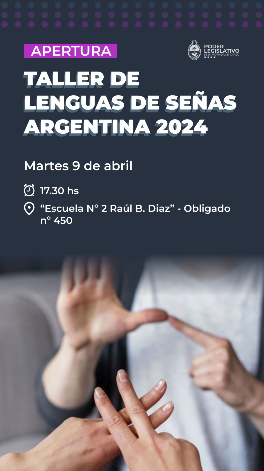 La Legislatura invita al acto de apertura del Taller de Lengua de Señas Argentina 2024