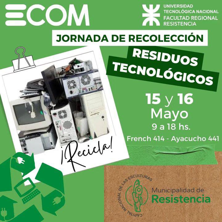 ¿Tenés dispositivos tecnológicos para desechar? La UTN, Ecom y Municipalidad de Resistencia invitan a jornada de recolección