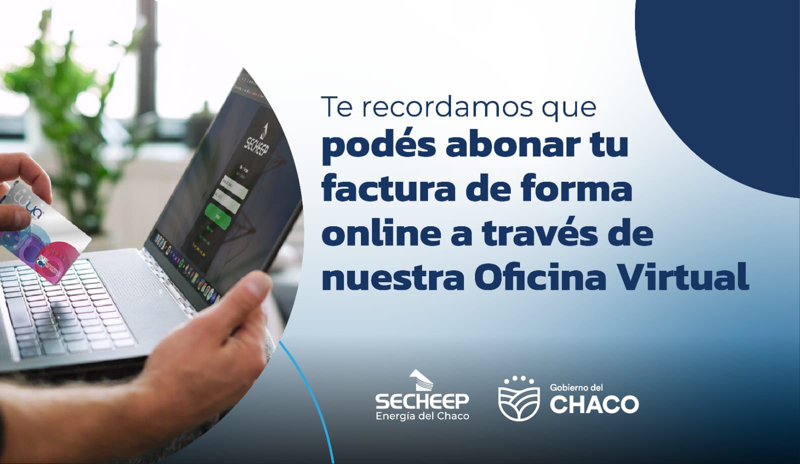 Secheep recuerda la vigencia de la oficina virtual y otros canales para pagar las facturas
