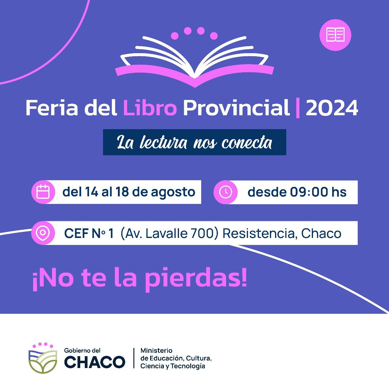«La lectura nos conecta»: comienza la Feria Provincial del Libro en Resistencia