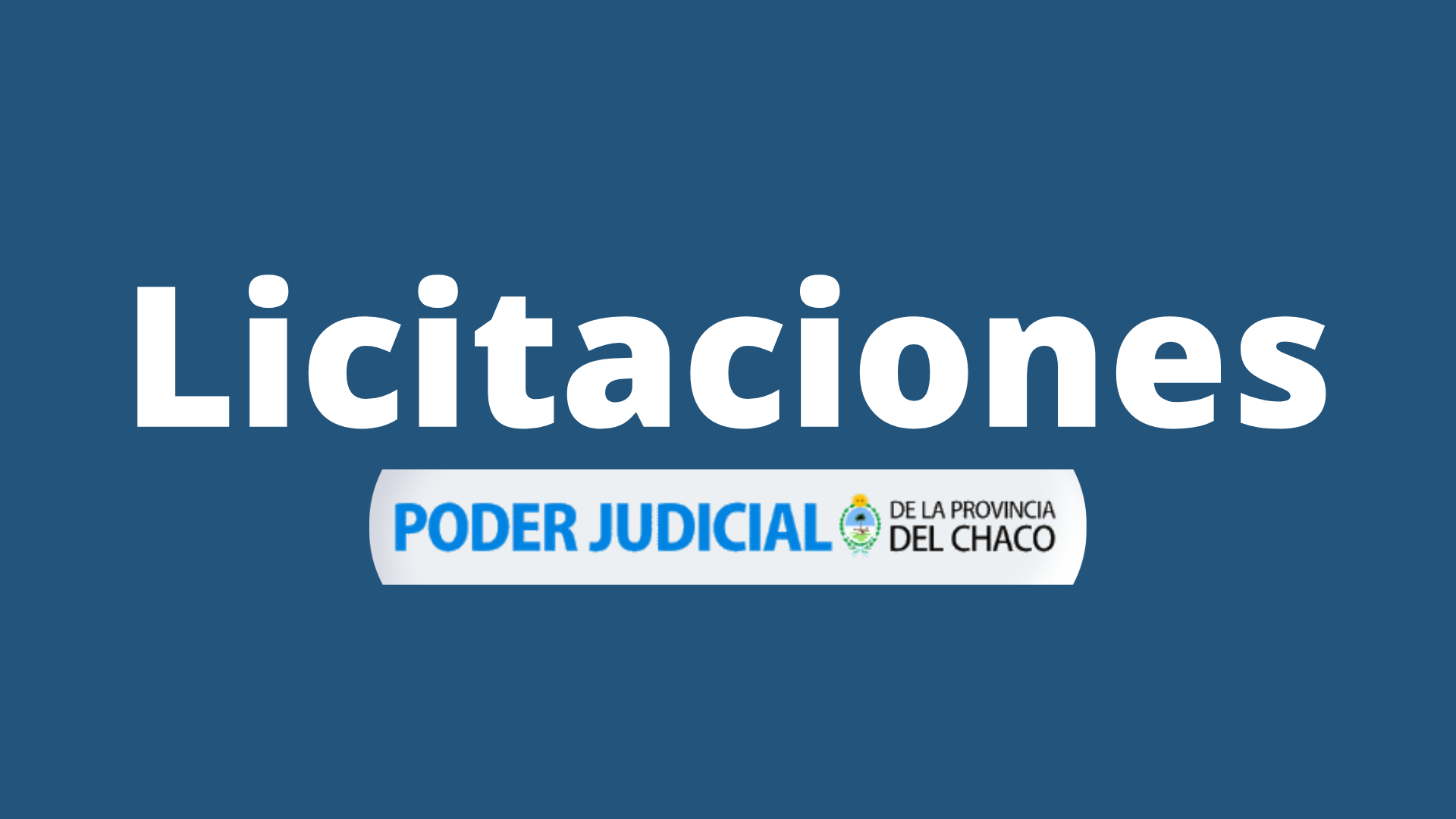La Justicia provincial llama a licitaciones públicas