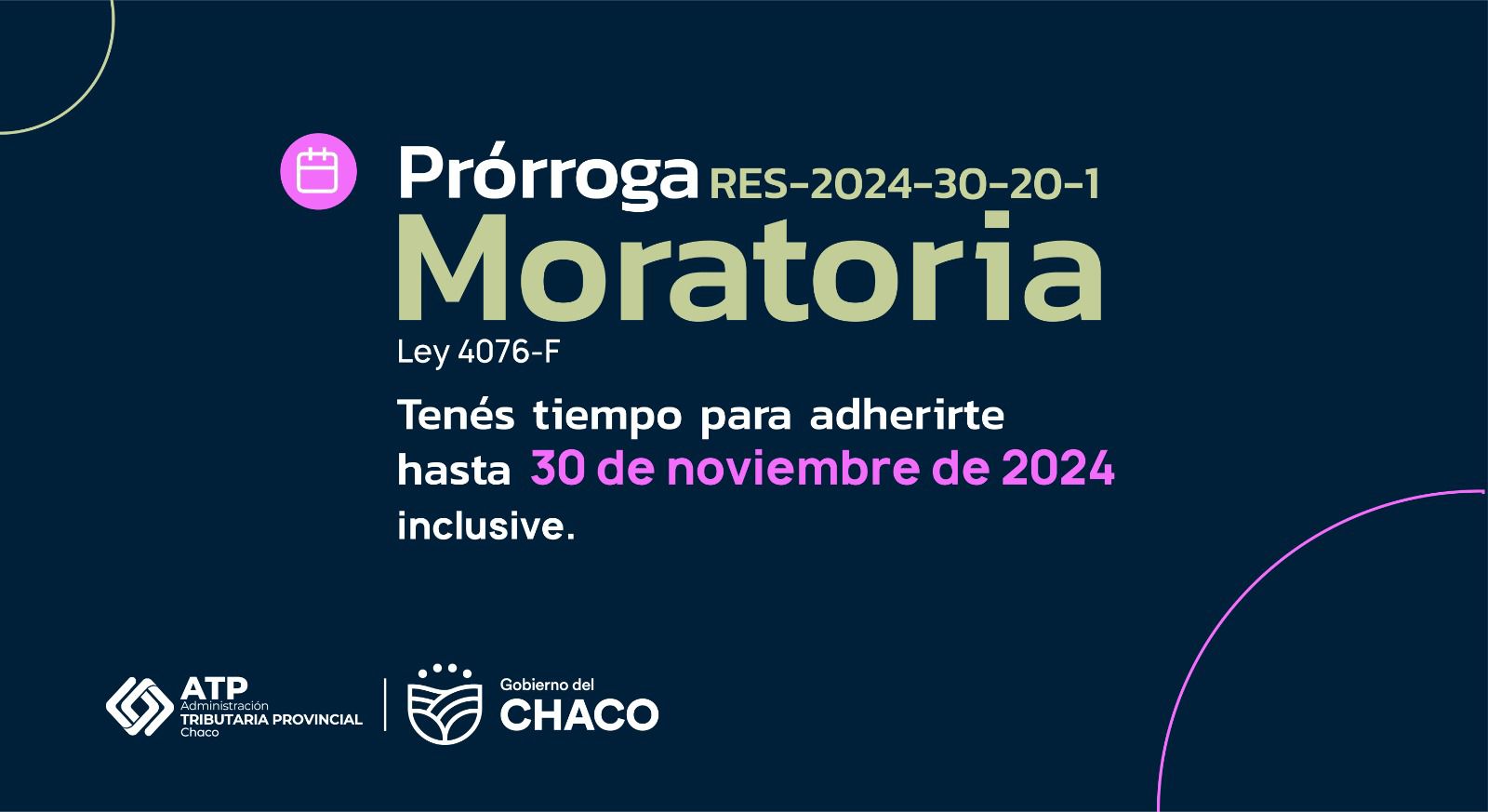 La Administración Tributaria Provincial recuerda que hasta el 30  de noviembre está vigente la moratoria 2024