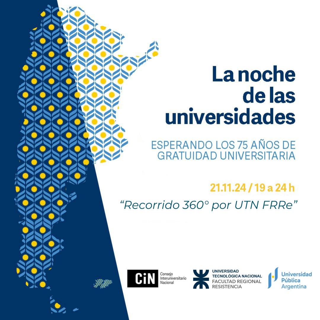 UTN Resistencia invita a vivir La noche de las Universidades