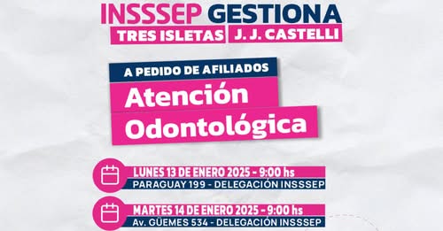 A pedido de los afiliados, Insssep ofrecerá atención odontológica en Tres Isletas y Castelli